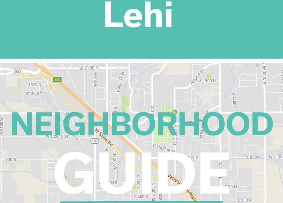 Lehi: Neighborhood Guide